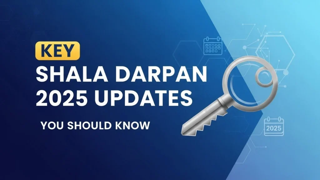 Key Shala Darpan 2025 Updates You Should Know