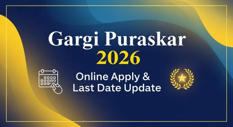 Gargi Puraskar 2026 Online Apply & Last Date Update